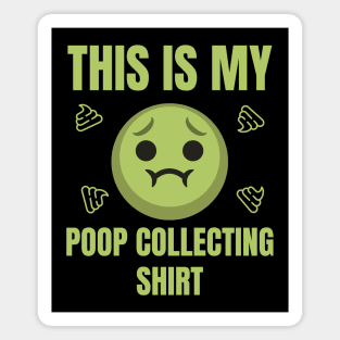Stinky Poop Collecting Shirt Funny Sick Emoji Tee Magnet